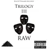 Trilogy III - Raw - Single